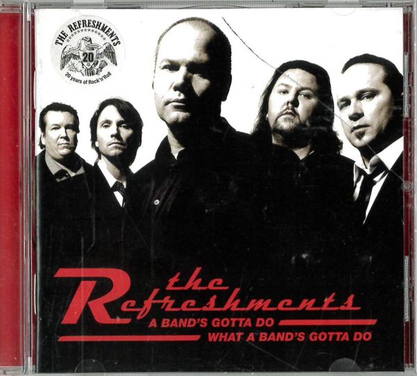 Refreshments - a band gotta do... (CD) beg