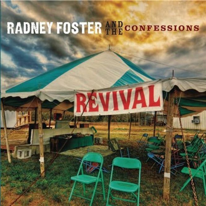 Huvudbild Radney Foster & The Confessions  – Revival ...