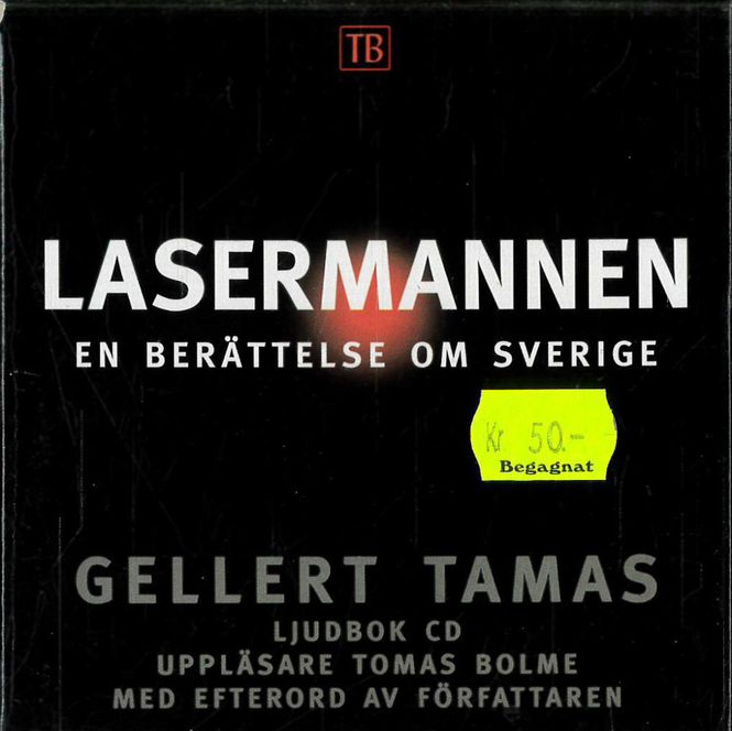 Huvudbild LASERMANNEN: En berättelse om Sverige (ljudbok) ...