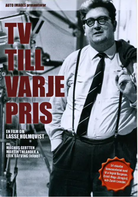 Huvudbild TV Till Varje Pris - En Film Om Lasse Holmqvist ...